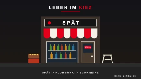 Leben im Kiez: Späti, Flohmarkt und Eckkneipe – was Berlin so besonders macht leben
